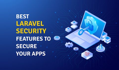 10 Best Laravel Security Features To Secure Your App In 2024