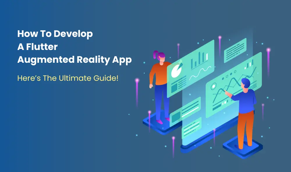 Develop A Flutter Augmented Reality App