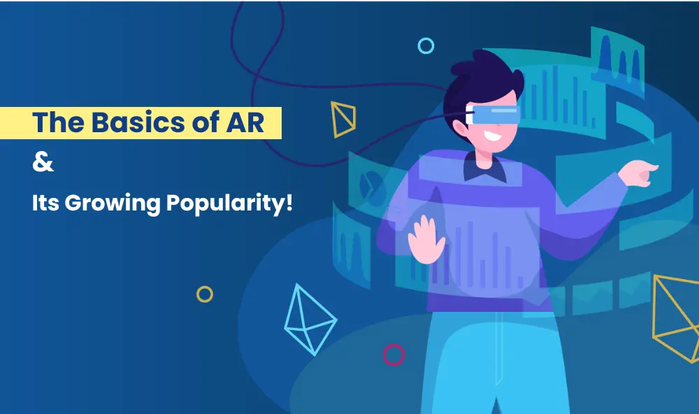 basics of AR and its growing popularity